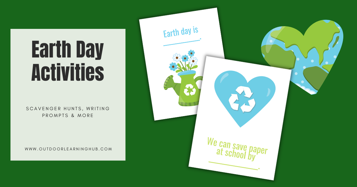 Earth Day Activities for the Busy Teacher - outdoorlearninghub